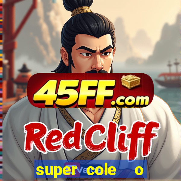 super cole  o 7784 jogos download